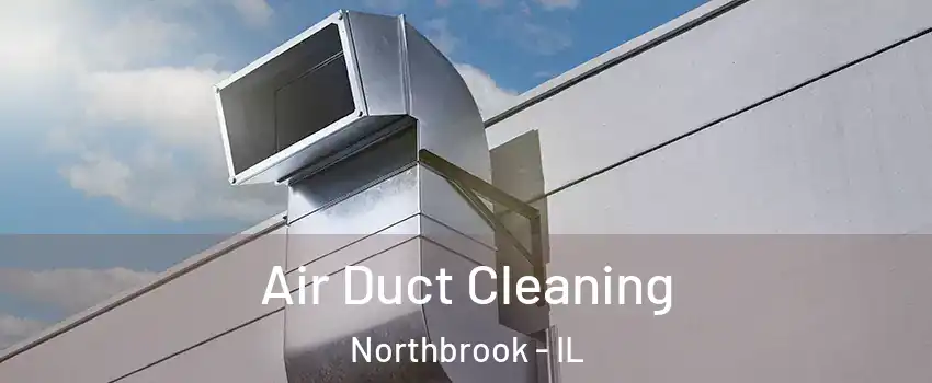  Air Duct Cleaning Northbrook - IL