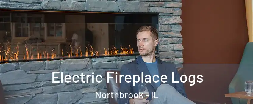  Electric Fireplace Logs Northbrook - IL