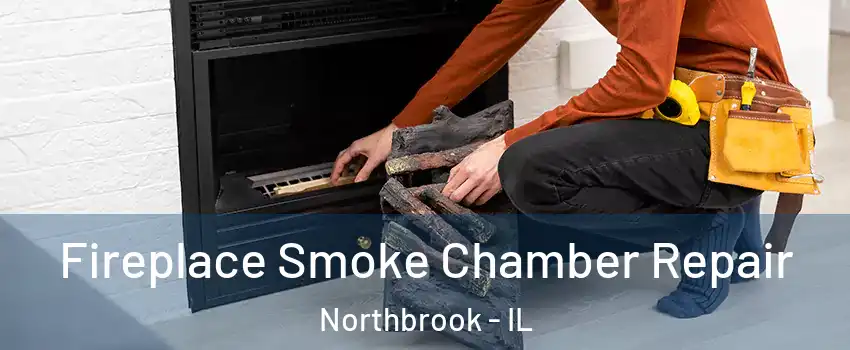  Fireplace Smoke Chamber Repair Northbrook - IL