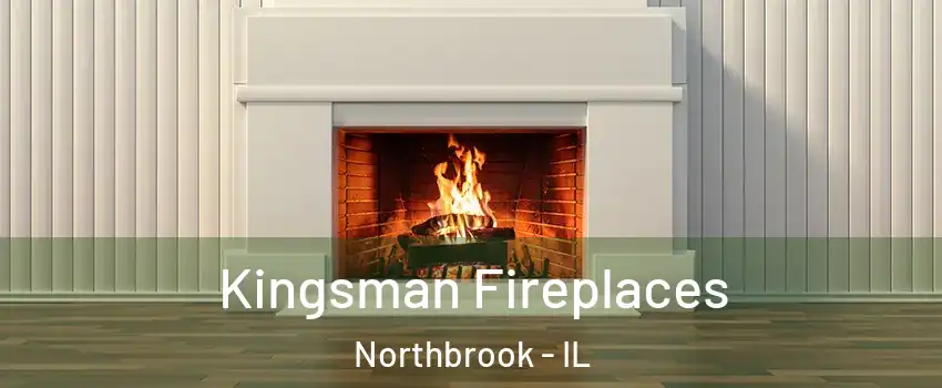  Kingsman Fireplaces Northbrook - IL