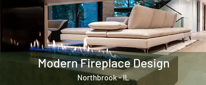  Modern Fireplace Design Northbrook - IL